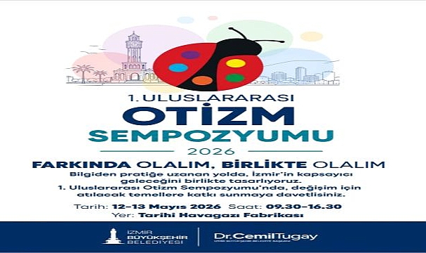 İzmir Uluslararası Otizm Sempozyumu’na ev sahipliği yapıyor 